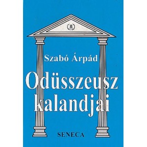 Szab&oacute; &Aacute;rp&aacute;d: OD&Uuml;SSZEUSZ KALANDJAI