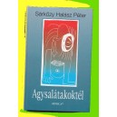 S&aacute;rk&ouml;zy Hal&aacute;sz P&eacute;ter: AGYSAL&Aacute;TAKOKT&Eacute;L