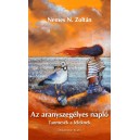Nemes N. Zolt&aacute;n AZ ARANYSZEG&Eacute;LYES NAPL&Oacute;