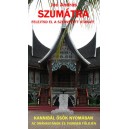 SZUMÁTRA -  Kannibál ősök nyomában  az orángutánok és tigrisek földjén (Joó András / Pó Apó)