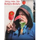 Sárközy Halász Péter BUSZU-BUSZU