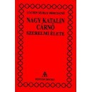  Nagy Katalin cárnő szerelmi élete - írta: Lucien Murat Hercegné