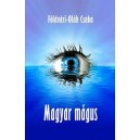 Földvári-Oláh Csaba: MAGYAR MÁGUS