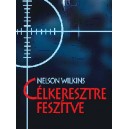 Nelson Wilkins Célkeresztre feszítve