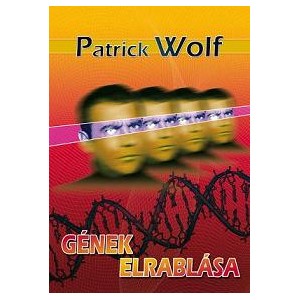 Patrick Wolf: GÉNEK ELRABLÁSA