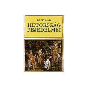 Ujk&eacute;ry Csaba: H&Eacute;TORSZ&Aacute;G FEJEDELME