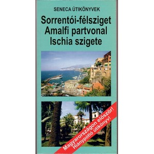 Sorrent&oacute;i-f&eacute;lsziget, Amalfi partvonal &eacute;s Ischia szigete (Monos J&aacute;nos)
