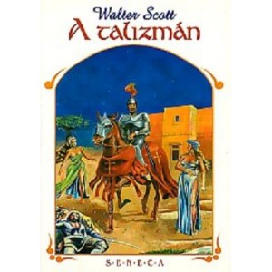 Walter Scott: A TALIZMÁN